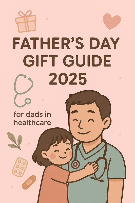 Father's Day Gifts for Healthcare Dads: The Ultimate Guide